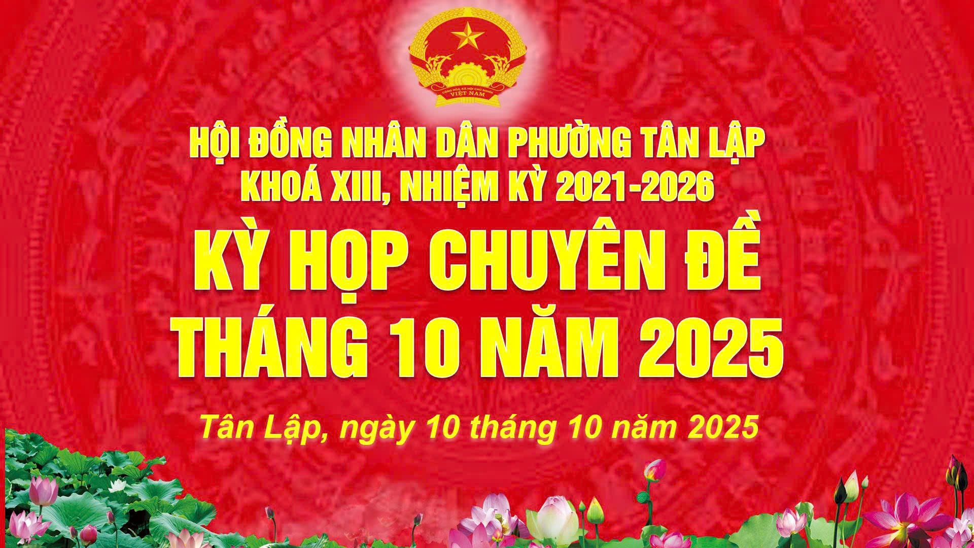 HĐND PHƯỜNG TÂN LẬP TỔ CHỨC THÀNH CÔNG KỲ HỌP CHUYÊN ĐỀ THÁNG 10 NĂM 2025