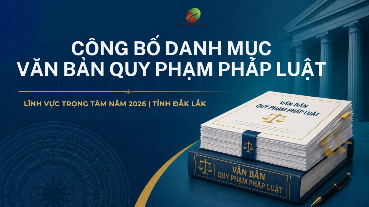 CÔNG KHAI DANH MỤC VĂN BẢN QUY PHẠM PHÁP LUẬT TRỌNG TÂM NĂM 2026