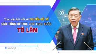 TỔNG BÍ THƯ - CHỦ TỊCH NƯỚC TÔ LÂM CÓ BÀI VIẾT VỀ CHUYỂN ĐỔI SỐ